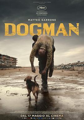 犬舍惊魂 Dogman (2018) - 毒蛇电影