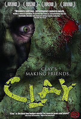 Clay  (2007) - 毒蛇电影