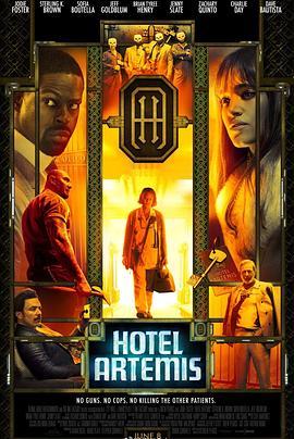 阿尔忒弥斯酒店 Hotel Artemis (2018) - 毒蛇电影