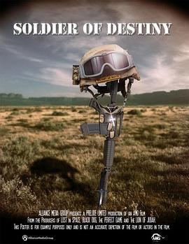 命运的士兵 Soldier of Destiny (2012) - 毒蛇电影