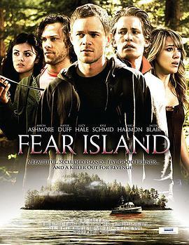 恐惧岛 Fear Island (2009) - 毒蛇电影