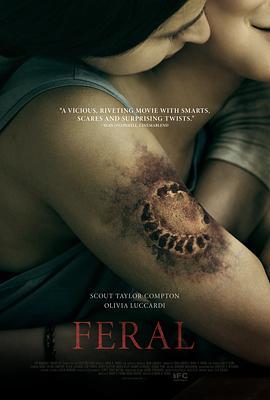 野性侵袭 Feral (2017) - 毒蛇电影