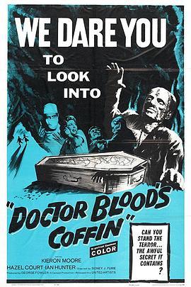 怪医血柩 Doctor Blood's Coffin (1961) - 毒蛇电影