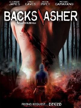 背后杀手 Backslasher (2012) - 毒蛇电影