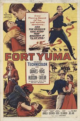 血战裕马堡 Fort Yuma (1955) - 毒蛇电影