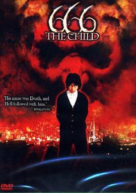 魔童降世 666: The Child (2006) - 毒蛇电影