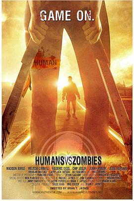 人类大战僵尸 Humans Versus Zombies (2011) - 毒蛇电影