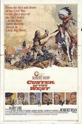 卡斯特将军 Custer of the West (1967) - 毒蛇电影