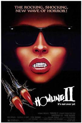 破胆三次2 Howling II: ...Your Sister Is a Werewolf (1985) - 毒蛇电影