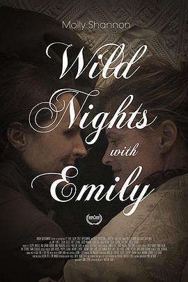 与艾米丽的疯狂夜晚 Wild Nights with Emily (2018) - 毒蛇电影