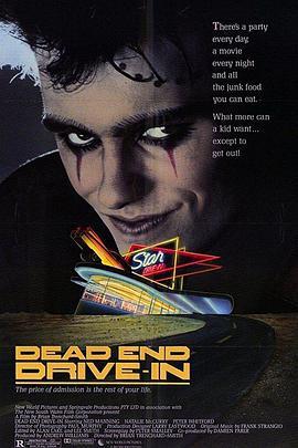 驶入死角 Dead End Drive-In (1986) - 毒蛇电影