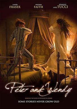 彼得潘和温蒂 Peter and Wendy (2015) - 毒蛇电影