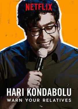 Hari Kondabolu: Warn Your Relatives  (2018) - 毒蛇电影