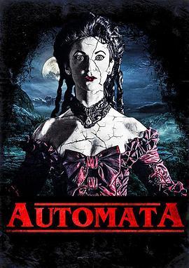 奥托玛塔 Automata (2018) - 毒蛇电影