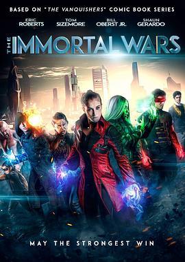 不朽的战争 The Immortal Wars (2018) - 毒蛇电影