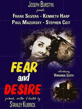 恐惧与欲望 Fear and Desire (1953) - 毒蛇电影