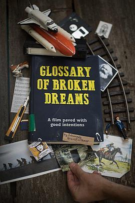 碎梦汇编 Glossary of Broken Dreams (2018) - 毒蛇电影