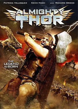 无敌索尔 Almighty Thor (2011) - 毒蛇电影