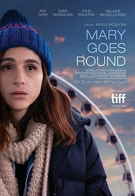 旋转玛丽 Mary Goes Round (2017) - 毒蛇电影