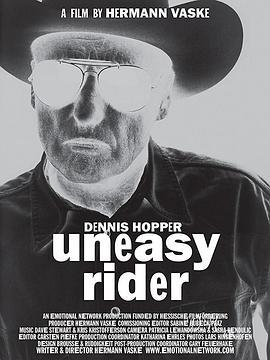 丹尼斯·霍珀：不安的骑士 Dennis Hopper: Uneasy Rider (2016) - 毒蛇电影