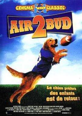 飞狗巴迪2：金牌接球员 Air Bud: Golden Receiver (1998) - 毒蛇电影