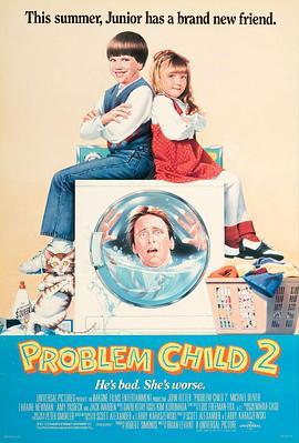 天才小捣蛋2 Problem Child 2 (1991) - 毒蛇电影