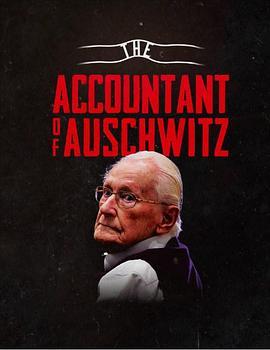 审计奥斯威辛 The Accountant Of Auschwitz (2018) - 毒蛇电影