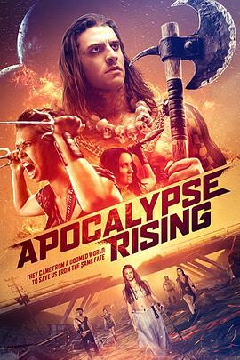 启示录叛乱 Apocalypse Rising (2018) - 毒蛇电影