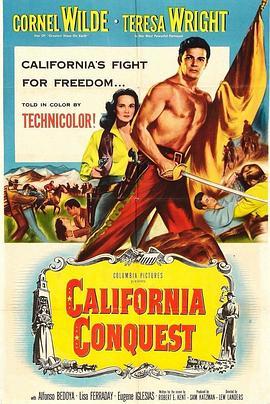 铁血丹心 California Conquest (1952) - 毒蛇电影