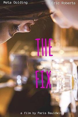 The Fix  (2015) - 毒蛇电影