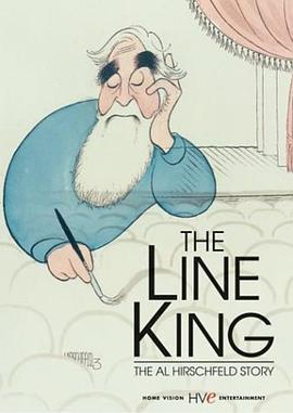 线条之王：阿尔·赫施费尔德的故事 The Line King: The Al Hirschfeld Story (1996) - 毒蛇电影