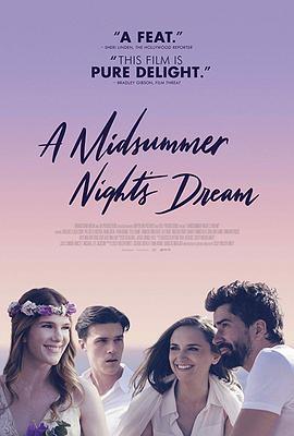 仲夏夜之梦 A Midsummer Night's Dream (2018) - 毒蛇电影