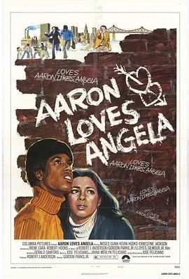 Aaron Loves Angela  (1975) - 毒蛇电影