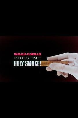 圣烟 Holy Smoke (1963) - 毒蛇电影