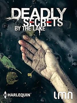 致命湖畔 Deadly Secrets by the Lake (2017) - 毒蛇电影