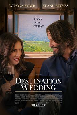 终点的婚礼 Destination Wedding (2018) - 毒蛇电影