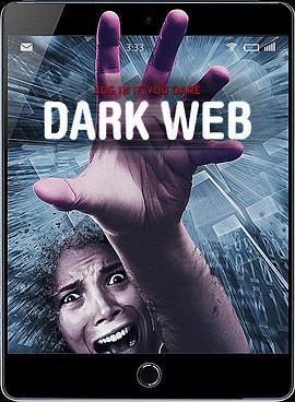 暗网 Dark Web (2017) - 毒蛇电影