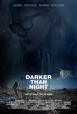 比夜更黑 Darker Than Night (2018) - 毒蛇电影