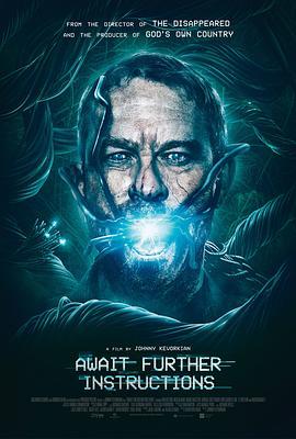 等待指示 Await Further Instructions (2018) - 毒蛇电影