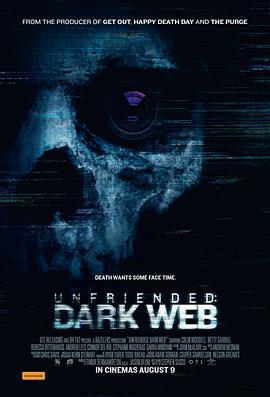 解除好友2：暗网 Unfriended: Dark Web (2018) - 毒蛇电影