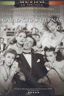 Calabacitas tiernas  (1949) - 毒蛇电影