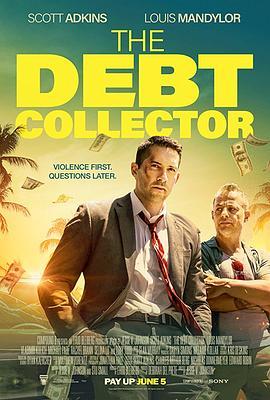 讨债人 The Debt Collector (2018) - 毒蛇电影