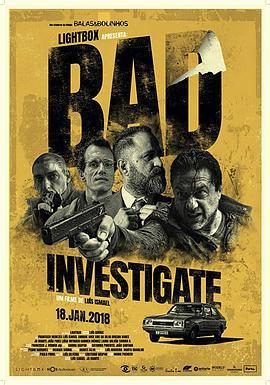 业余警探 Bad Investigate (2018) - 毒蛇电影