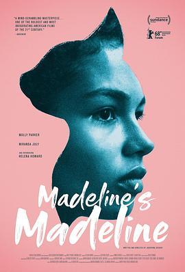 玛德琳的玛德琳 Madeline's Madeline (2018) - 毒蛇电影