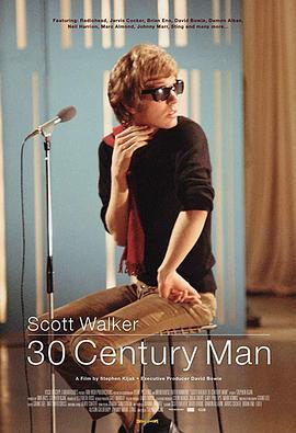 斯科特·沃克传 Scott Walker: 30 Century Man (2006) - 毒蛇电影