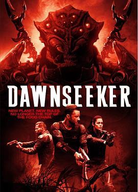 寻找黎明 The Dawnseeker (2018) - 毒蛇电影