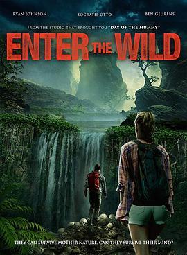 走入荒野 Enter The Wild (2018) - 毒蛇电影