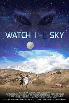 仰望天空 Watch the Sky (2017) - 毒蛇电影