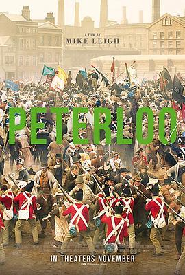 彼得卢 Peterloo (2018) - 毒蛇电影