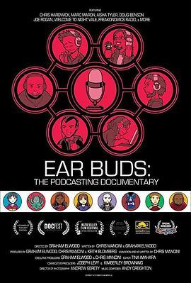 Ear Buds: The Podcasting Documentary  (2016) - 毒蛇电影